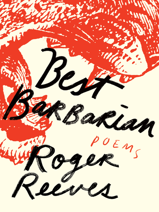 Title details for Best Barbarian by Roger Reeves - Available